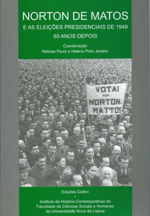 Norton de Matos e as eleições presidenciais de 1949 60 anos depois