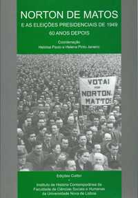 Norton de Matos e as eleições presidenciais de 1949 60 anos depois