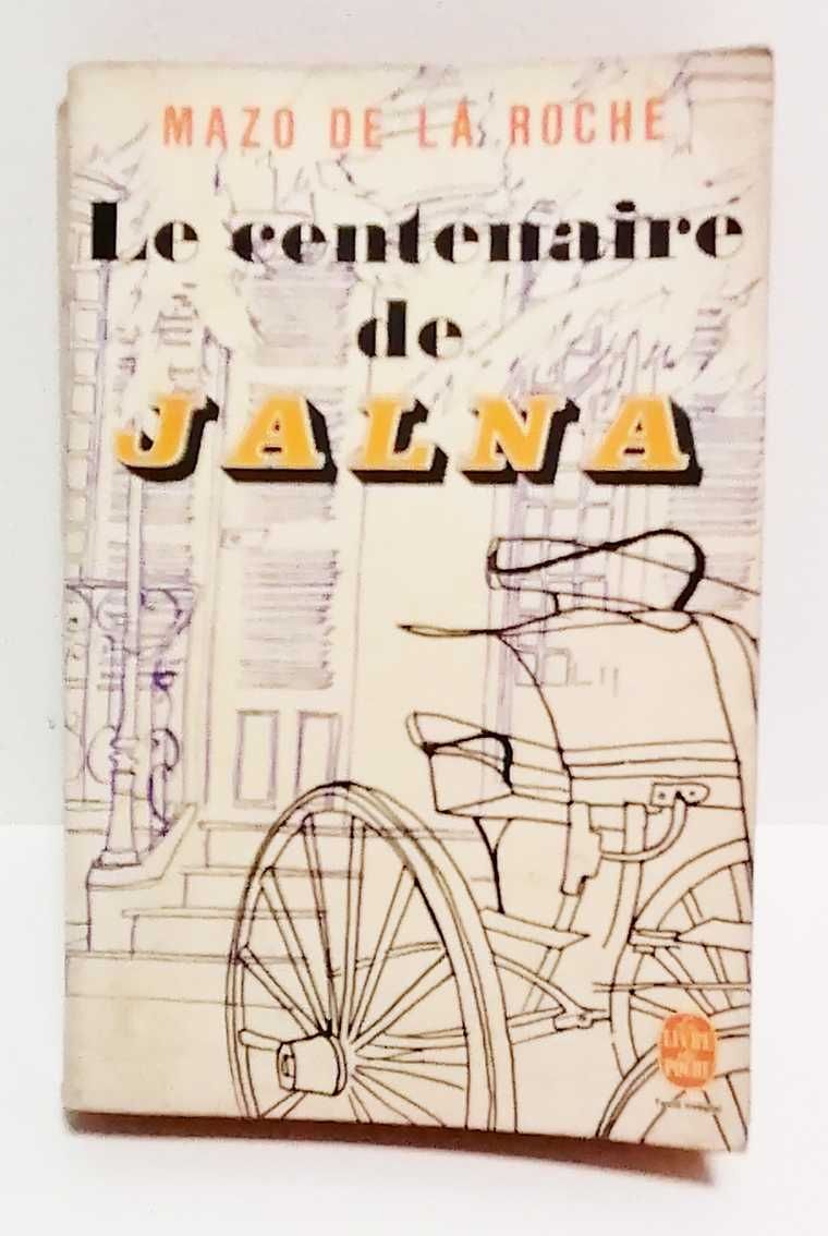 Le Centenaire de Jalna, de Mazo de la Roche. (edição francesa)