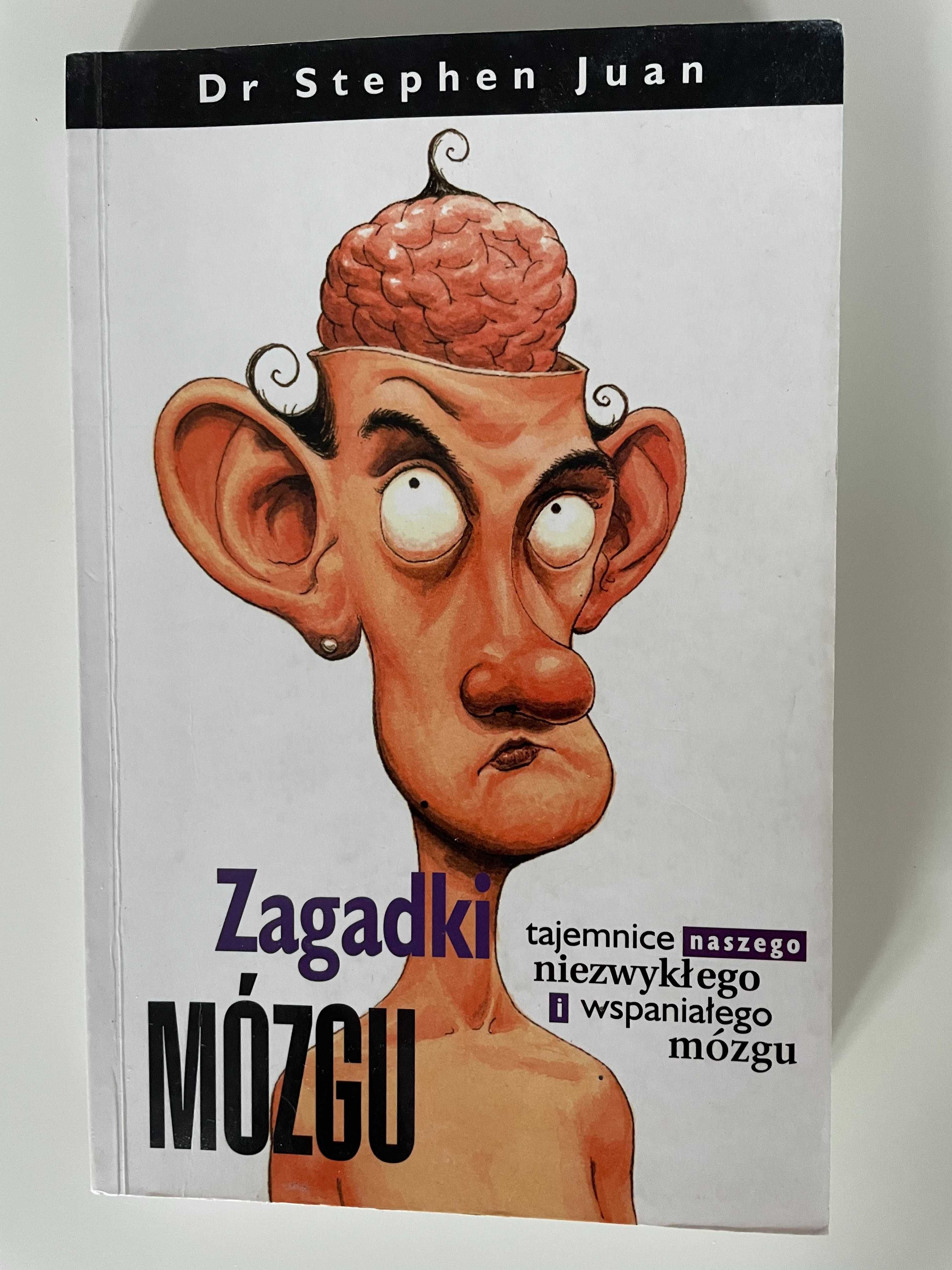 Zagadki mózgu Dr Stephen Juan