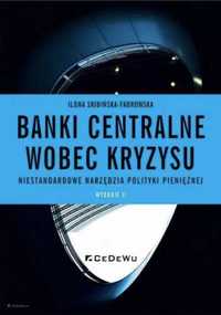 Banki centralne wobec kryzysu.. - Ilona Skibińska-Fabrowska