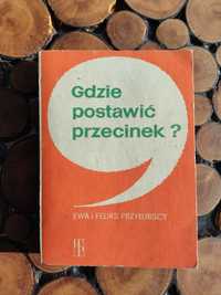 Gdzie postawić przecinek? Ewa i Feliks Przyłubscy