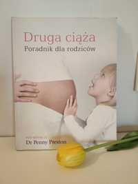 Druga ciąża poradnik dla rodziców pod red. dr Penny Preston