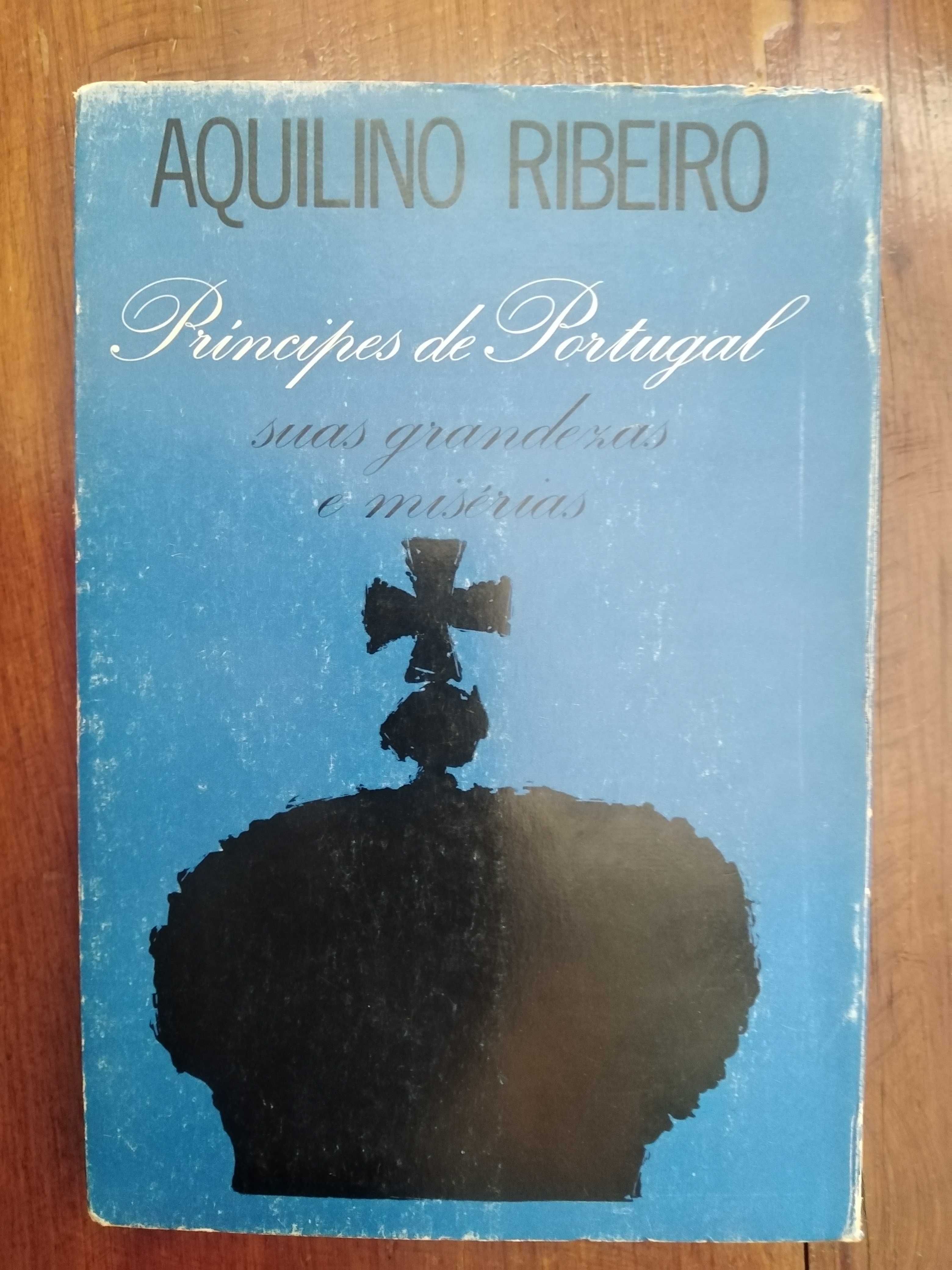 Aquilino Ribeiro - Príncipes de Portugal
