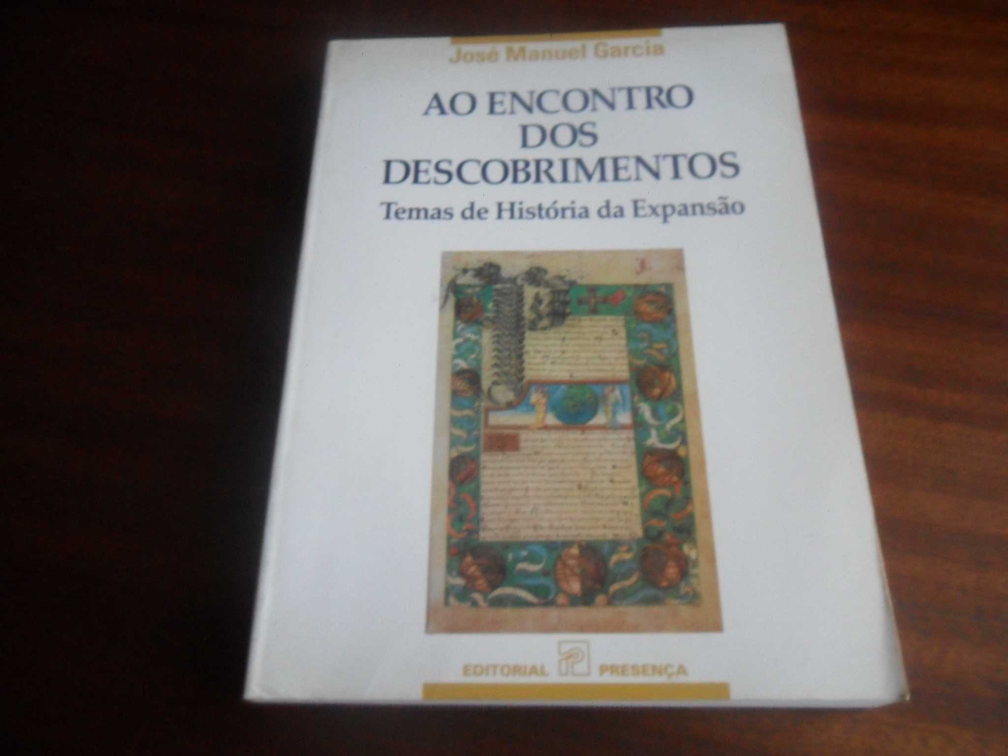 "Ao Encontro dos Descobrimentos" de José Manuel Garcia -1ª Edição 1994