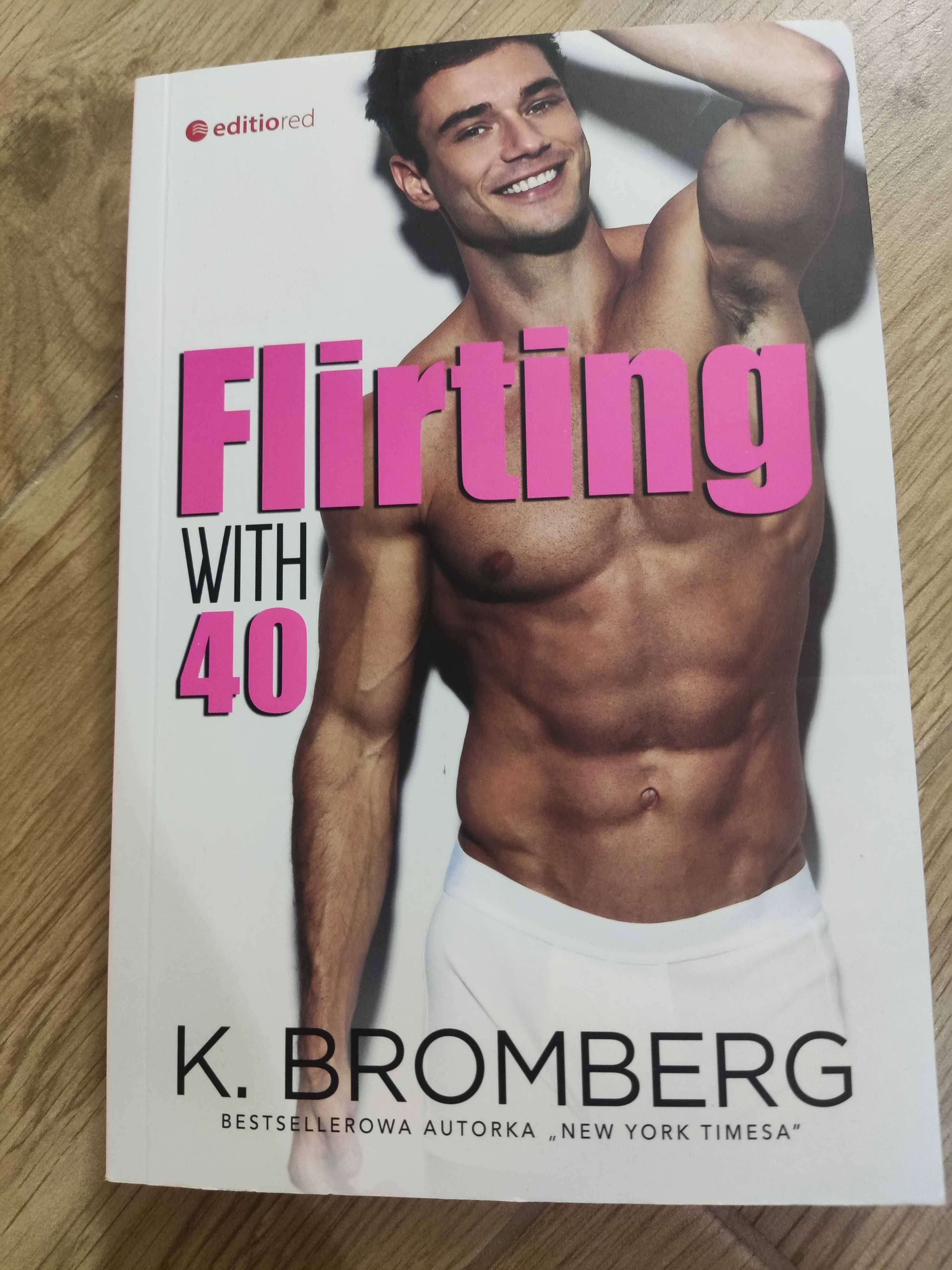 K.Bromberg - flirting with 40