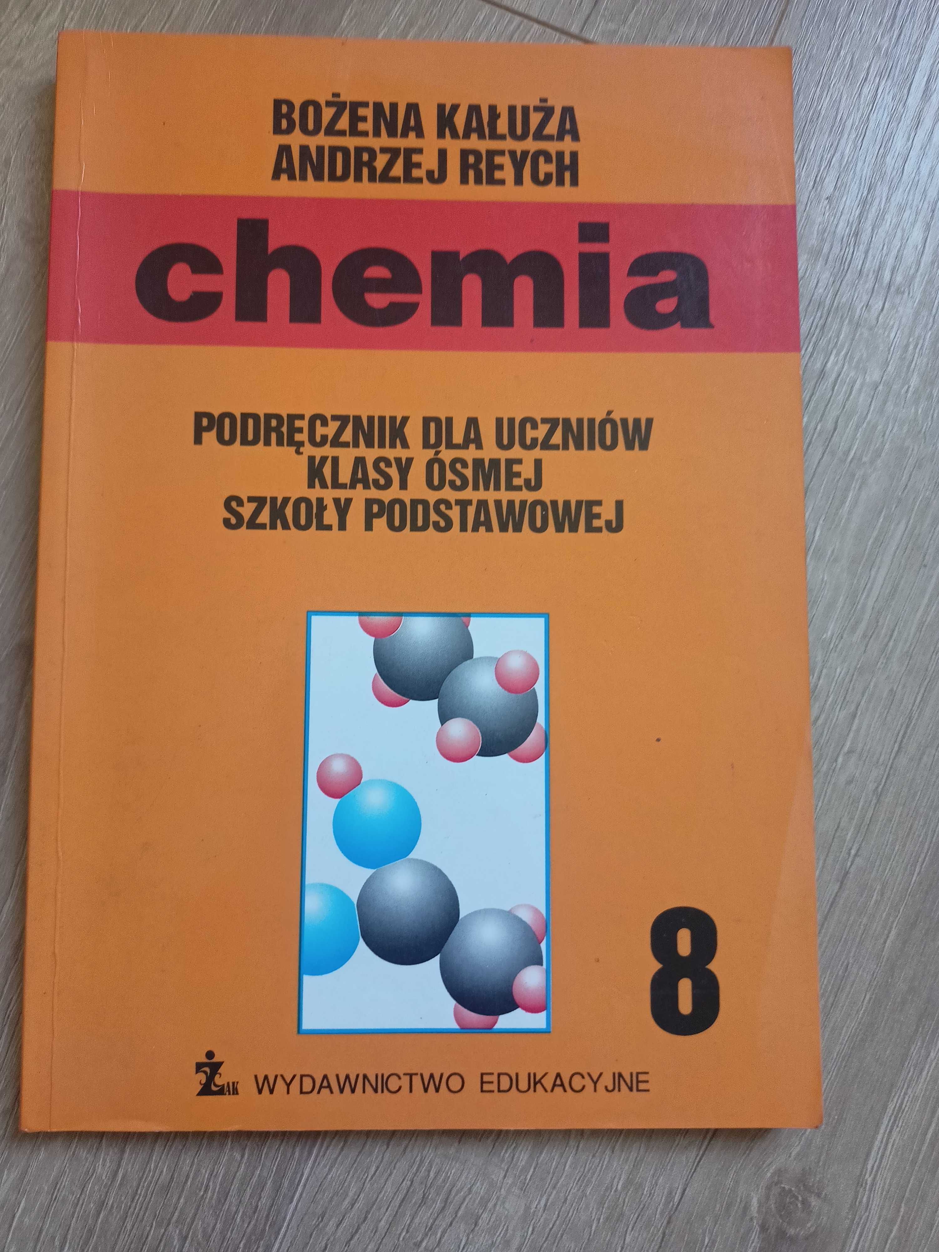 Chemia 8 - Podręcznik dla uczniów klasy ósmej szkoły podstawowej Kałuż