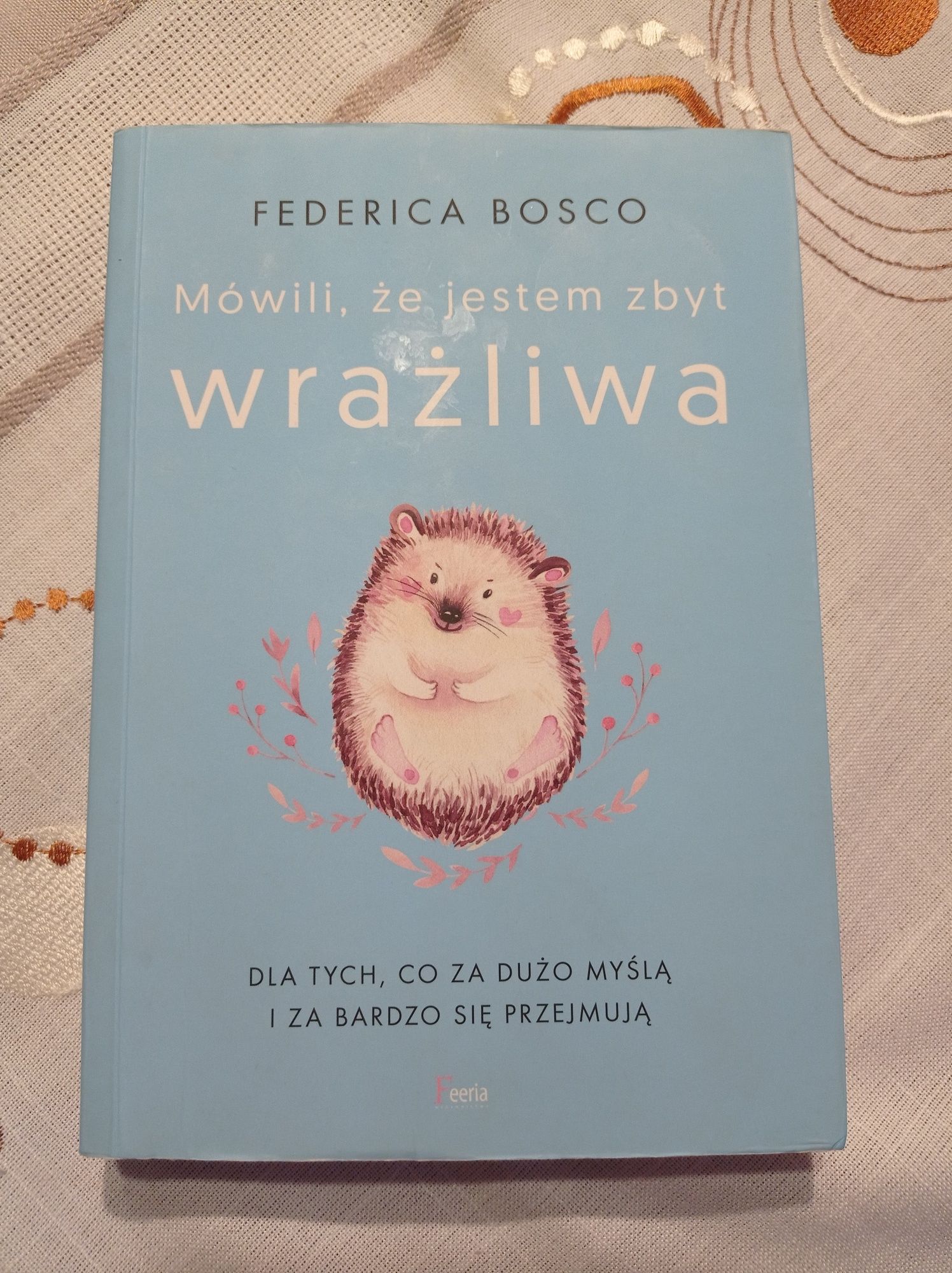 Mówili , że jestem zbyt wrażliwa  - Federica Bosco