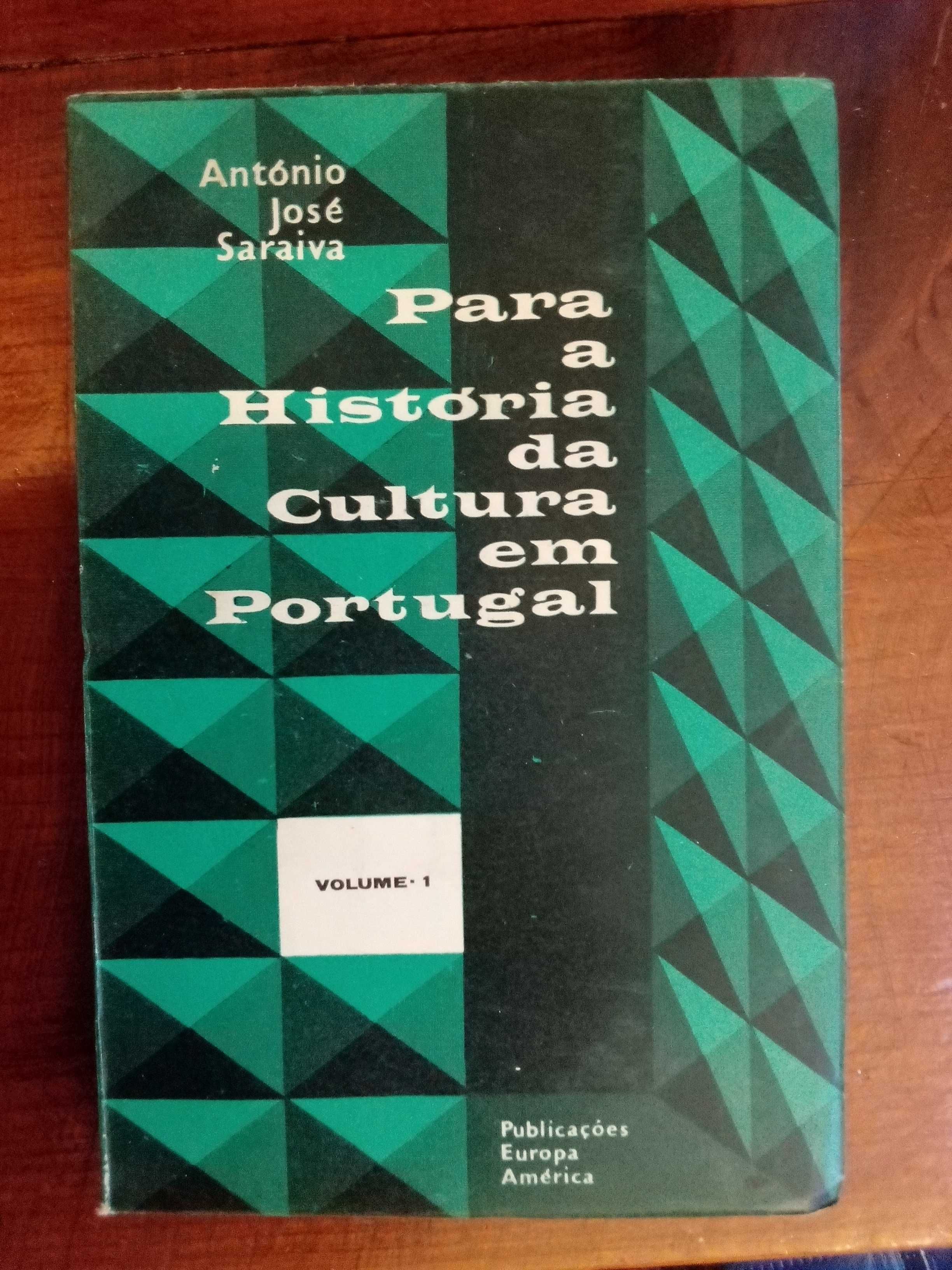 António José Saraiva - Para a história da Cultura em Portugal Vol.1