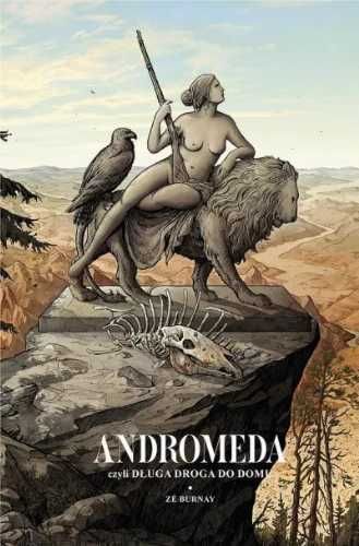 Andromeda, czyli długa droga do domu - Z Burnay