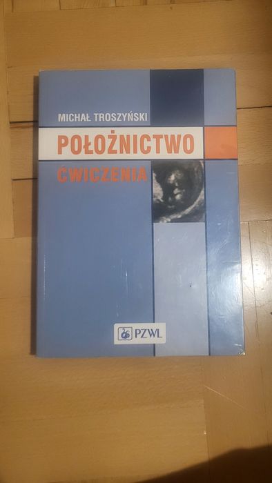 Położnictwo ćwiczenia Troszyński