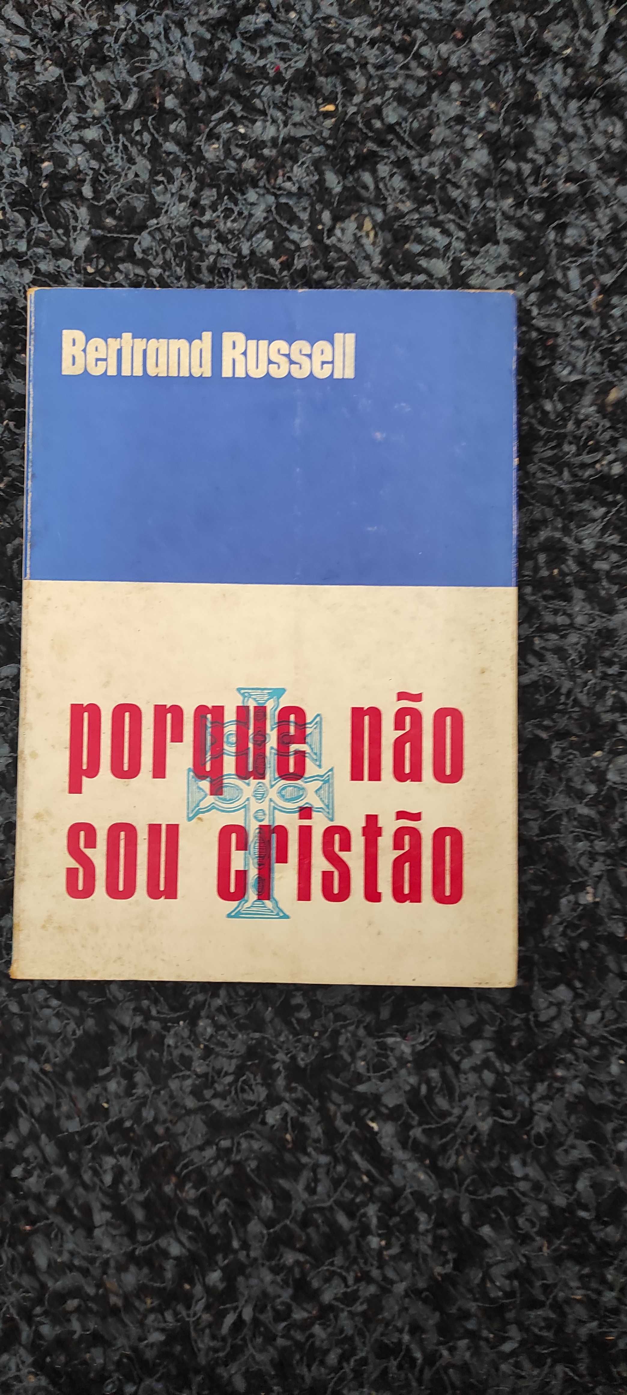 Porque Não Sou Cristão Bertrand Russel