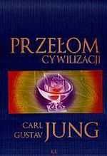 Przełom cywilizacji Carl Gustaw Jung