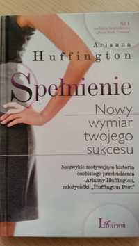 Spełnienie - Arianna Huffington