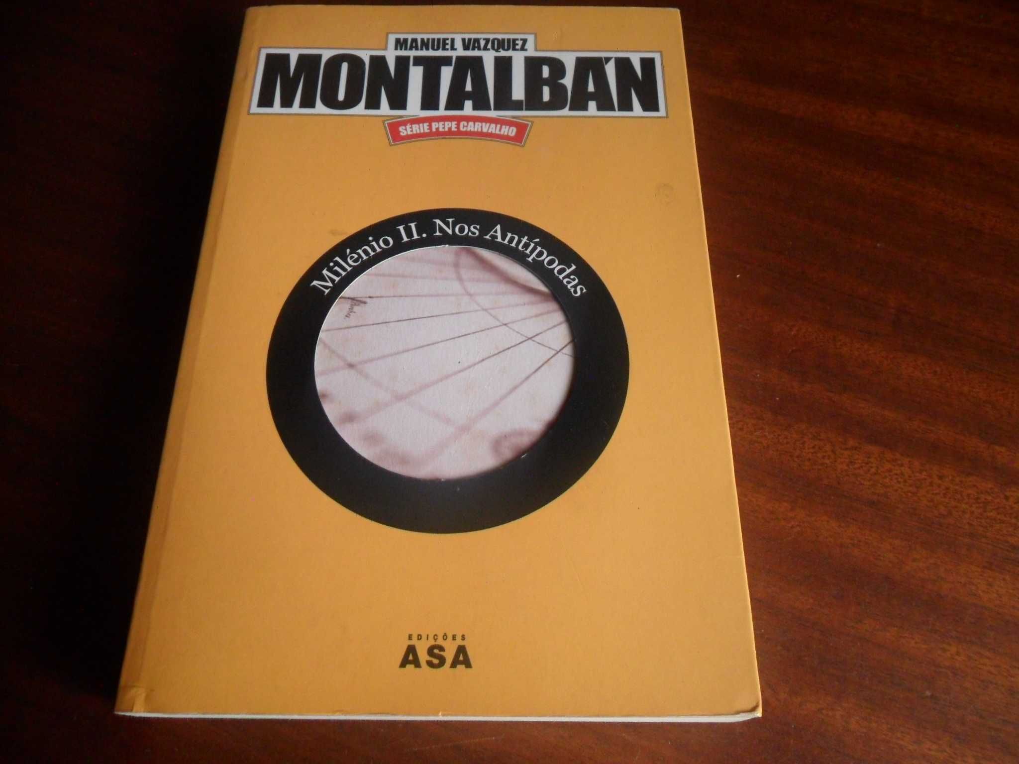 "Milénio II – Nos Antípodas" de Manuel Vasquéz Montálban - 1ª Ed. 2007