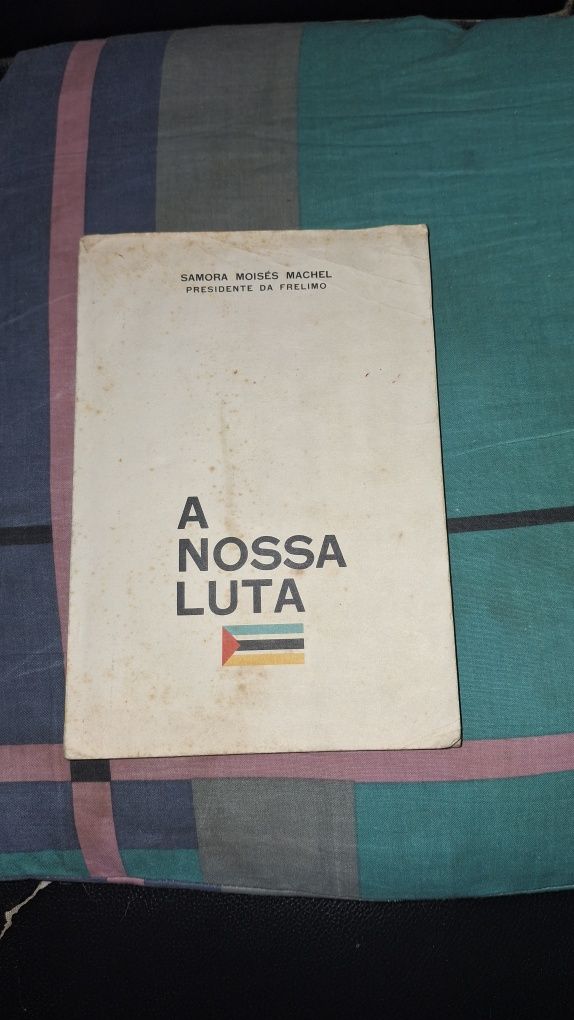 A nossa Luta Samora Machel Frelimo Moçambique