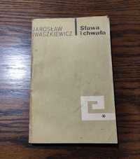 Jarosław Iwaszkiewicz - Sława i Chwała tom I wyd. PiW 1968