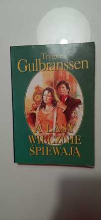 Trygve Gulbransen A Lasy Wiecznie Śpiewają