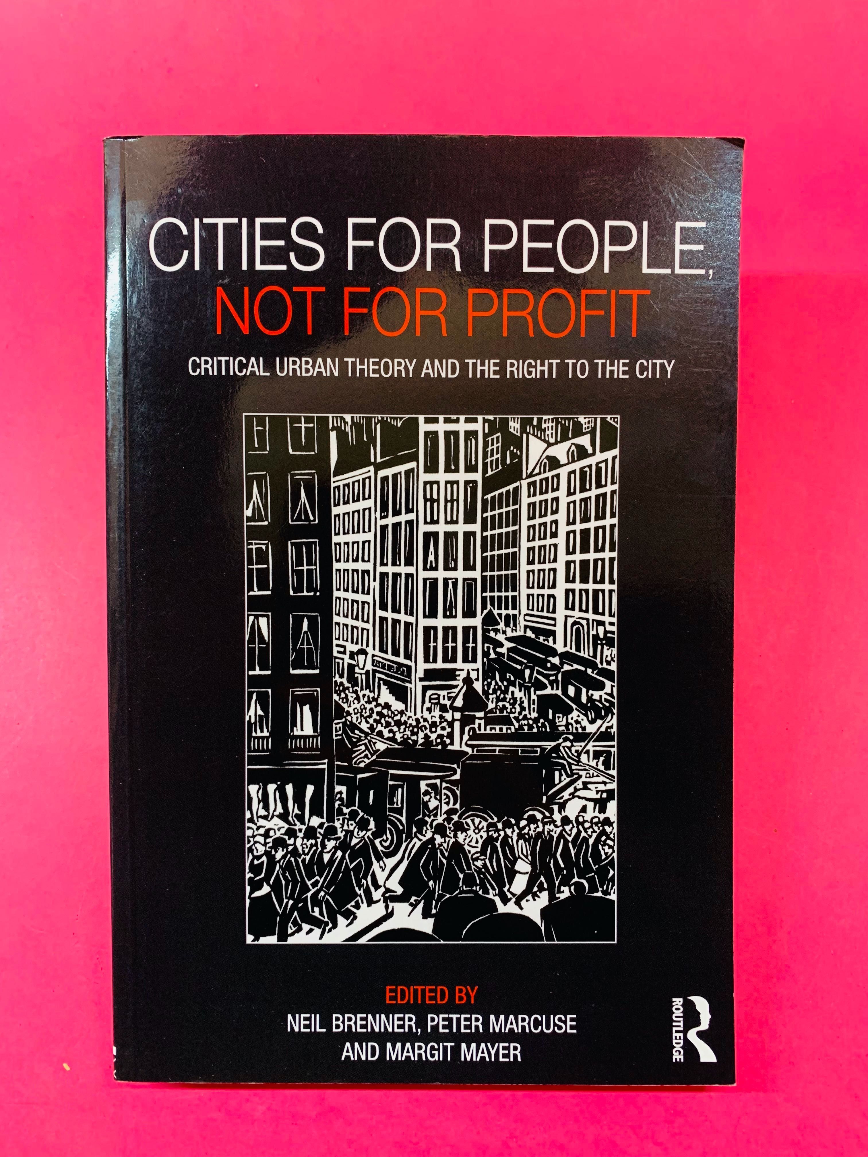 Cities for People, Not For Profit