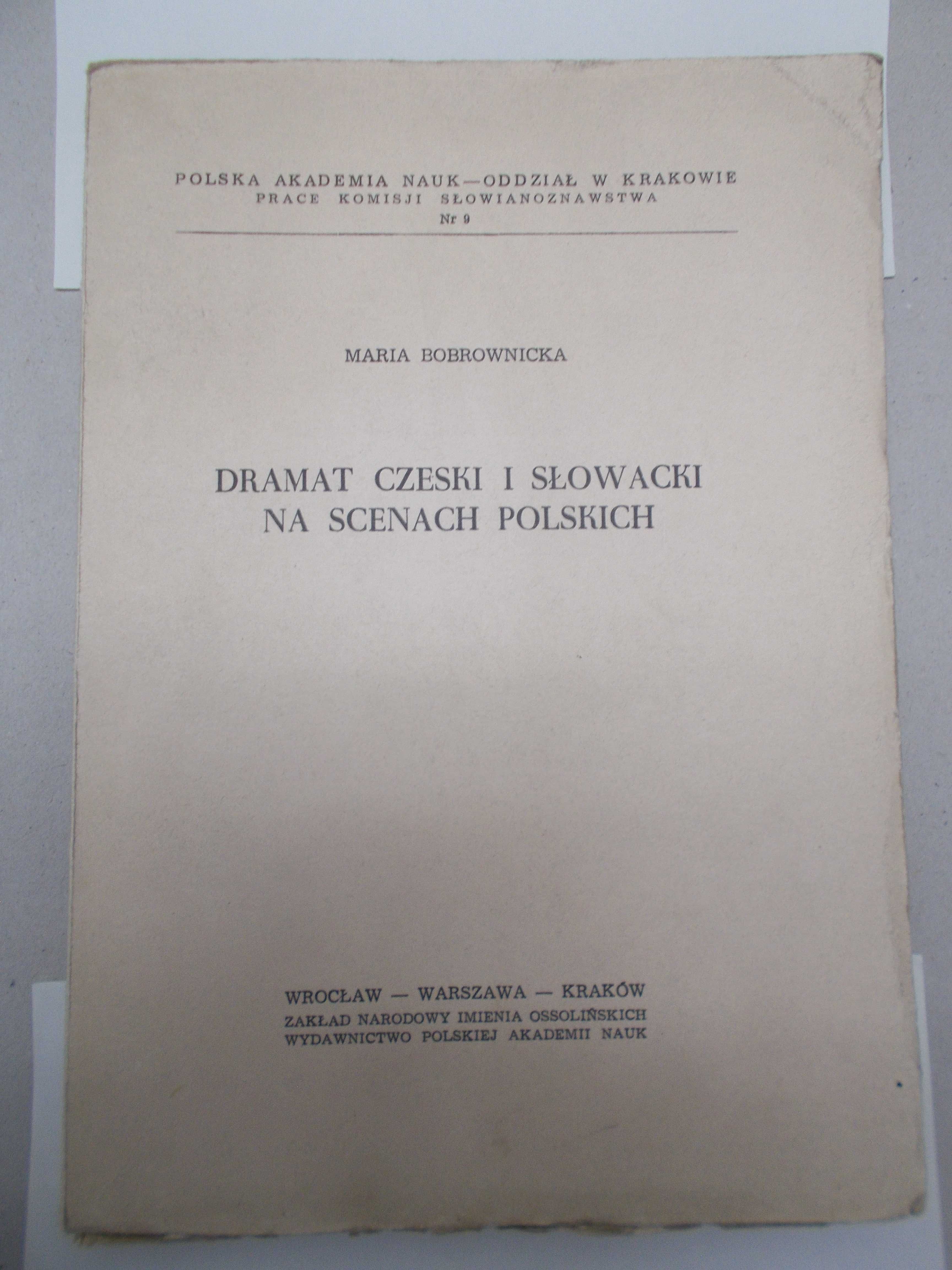Maria Bobrownicka - Dramat czeski i słowacki na scenach polskich teatr