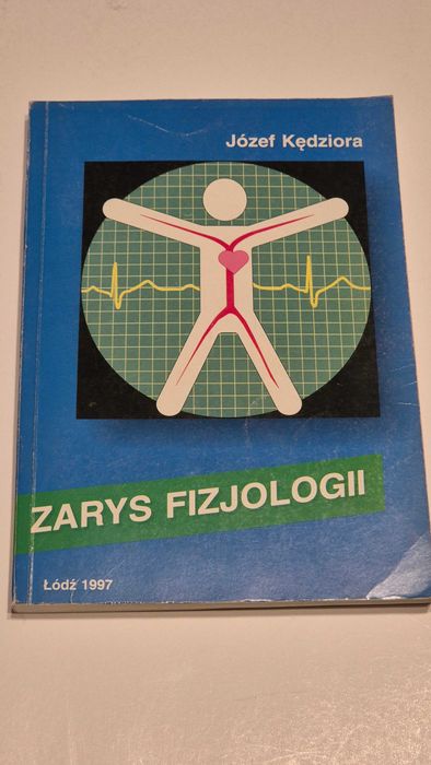 Zarys fizjologii Józef Kędziora