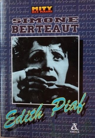 Edith Piaf Simone. Berteaut
