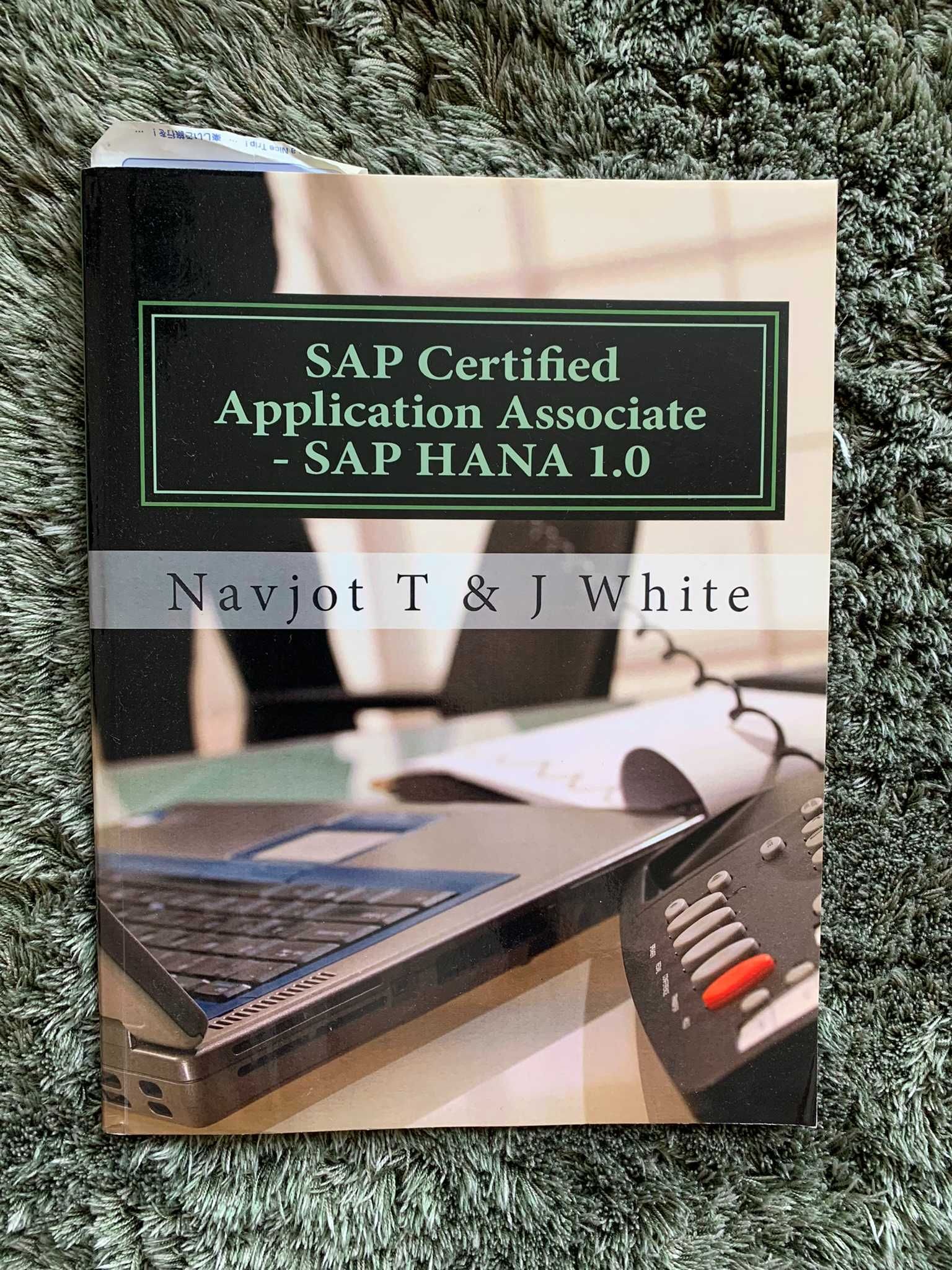 SAP Certified Application Associate - SAP HANA 1.0 Navjot T & J White