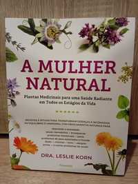 A Mulher Natural- Dra. Leslie Korn