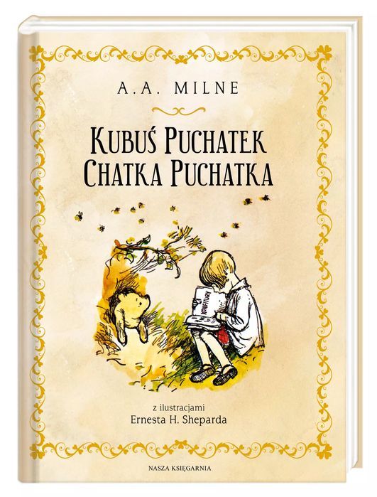 Kubuś Puchatek. Chatka Puchatka. Nasza Księgarnia. Nowy Produkt
