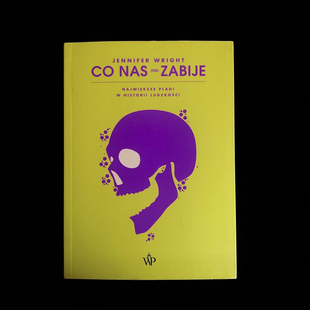 „Co nas (nie) zabije.” Jennifer Wright