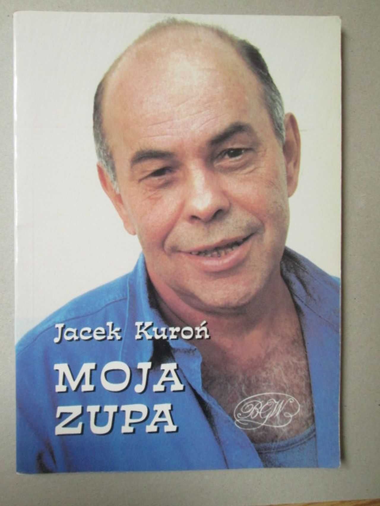 Jacek Kuroń - Moja zupa