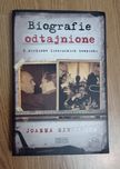 Biografie odtajnione Z archiwów literackich bezpieki Joanna Siedlecka