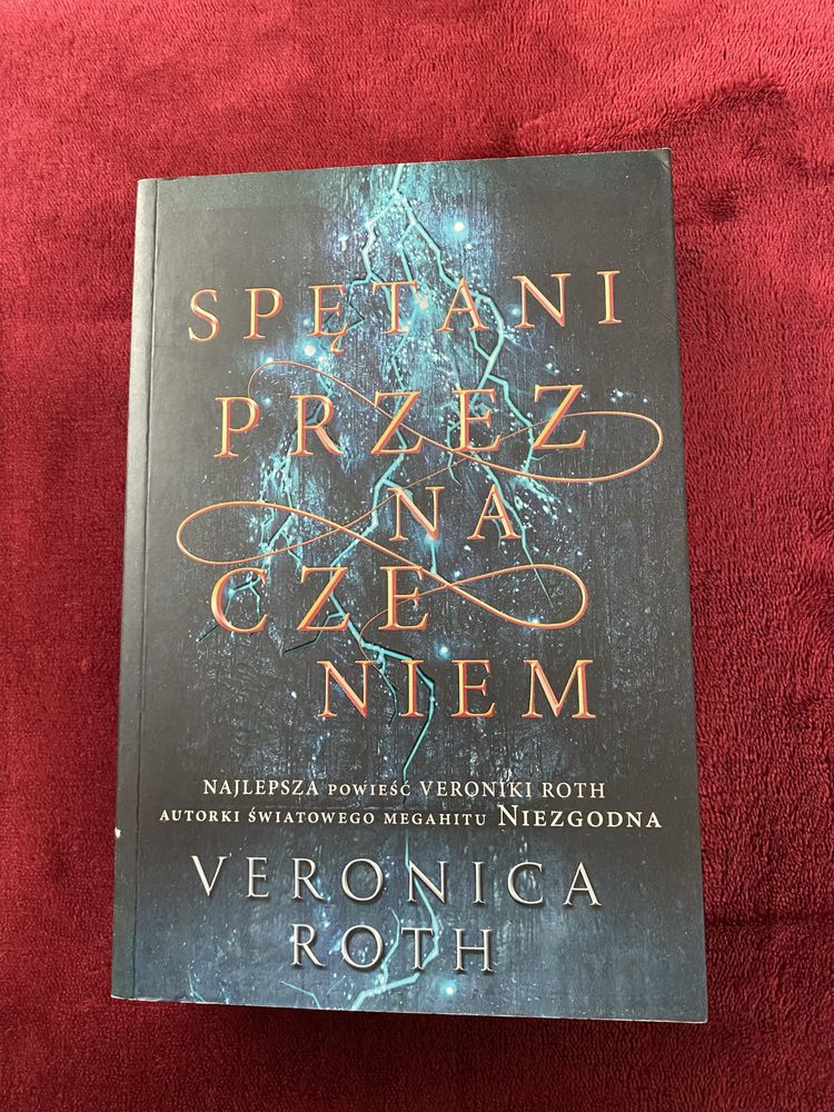 „Splątani przeznaczeniem” Veronica Roth