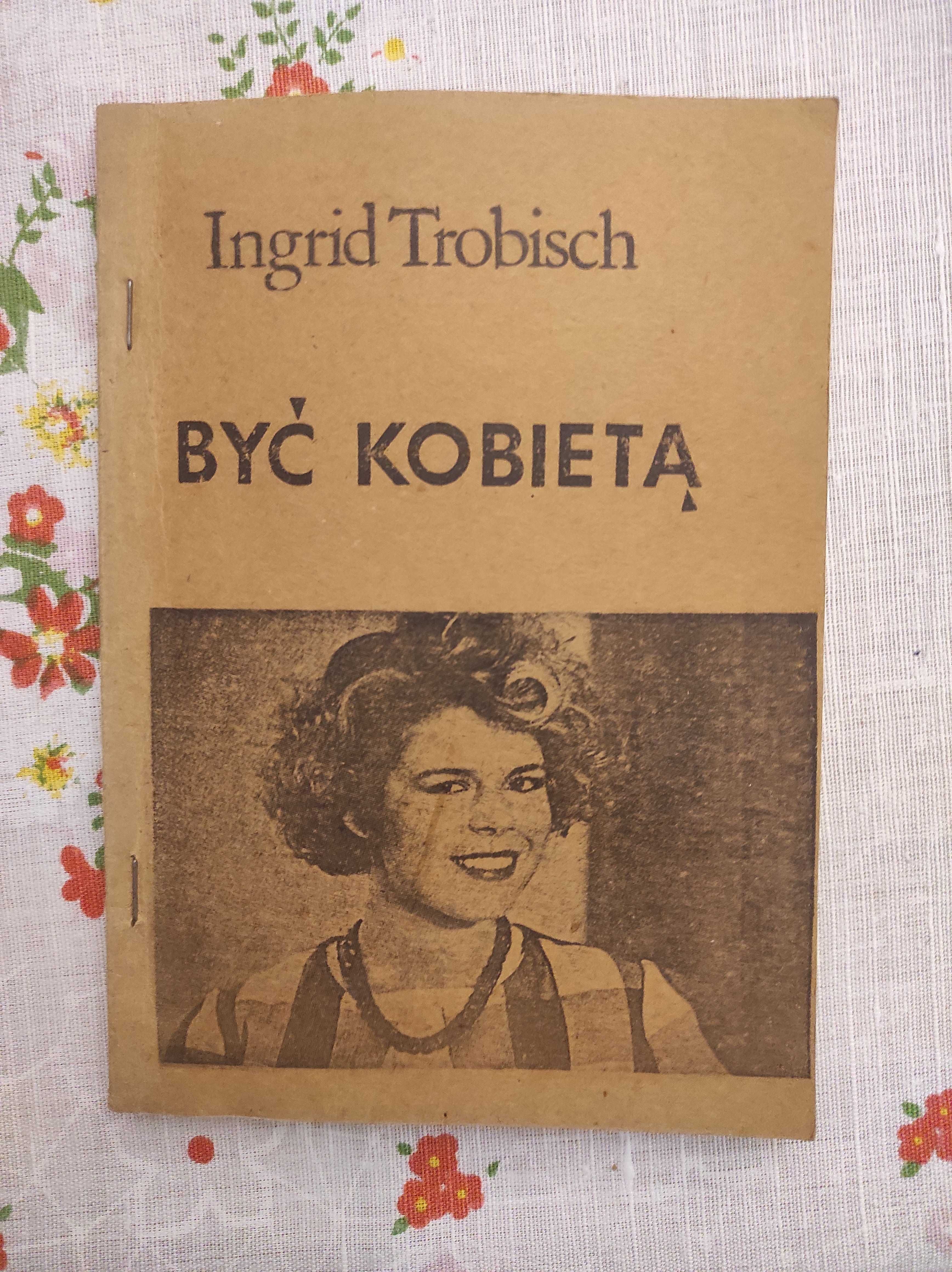 Być Kobietą Ingrid Trobisch