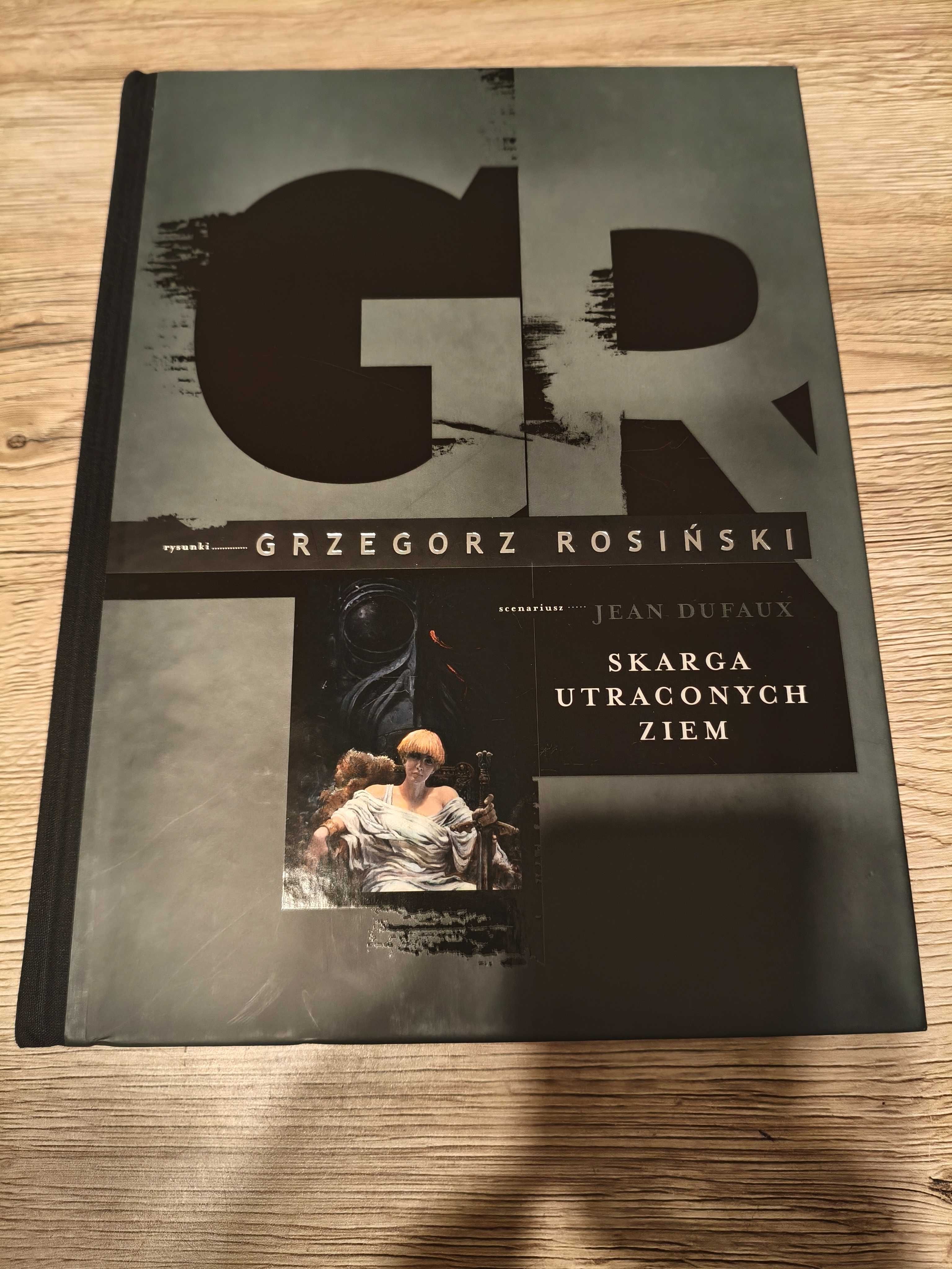 Skarga Utraconych Ziem Grzegorz Rosiński