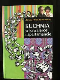 Kuchnia w kawalerce i apartamencie. Barbara i Piotr Adamczewscy