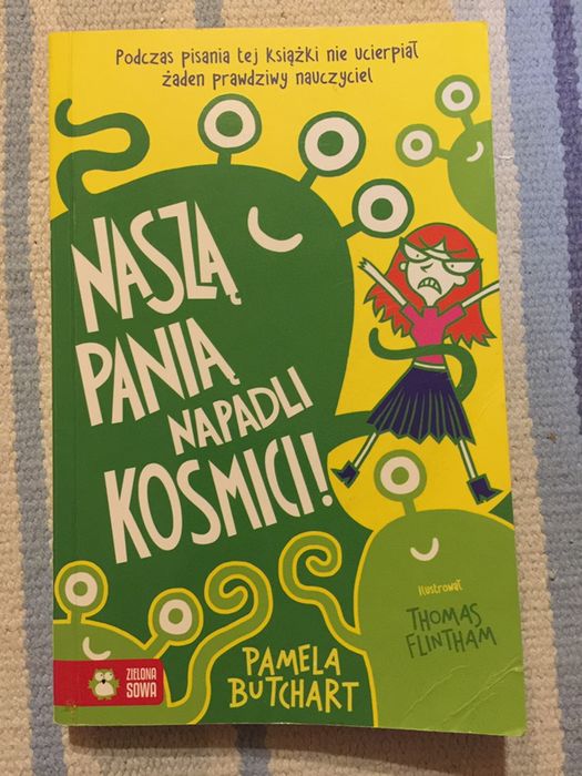 Ksiazka: Nasza Pania Napadli Kosmici PAMELA BUTCHART zielona sowa