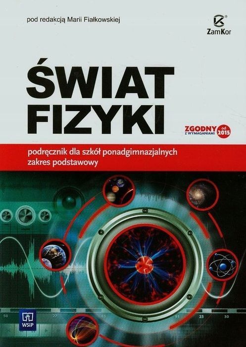 Świat Fizyki. Zakres Podstawowy Praca Zbiorowa