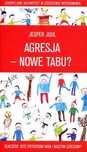 Agresja nowe tabu. Dlaczego jest potrzebna nam i naszym dzieciom. MiND