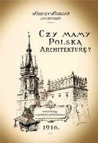 Czy mamy polską architekturę? - Stefan Szyller