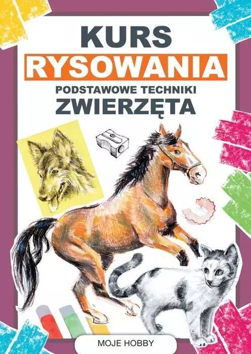 Kurs Rysowania. Podstawowe Techniki. Zwierzęta Mateusz Jagielski