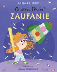 Co Zrobi Frania? T.7 Zaufanie, Barbara Supeł