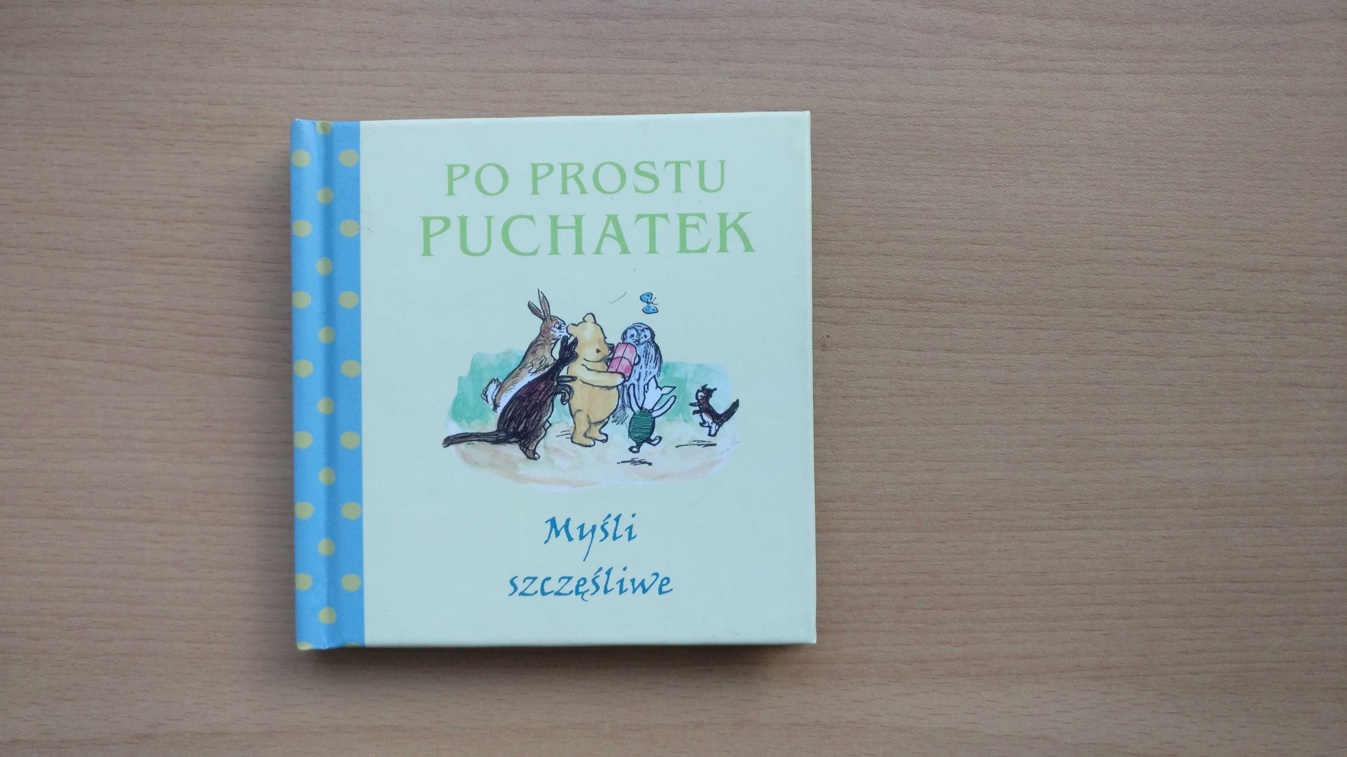 "Po prostu Puchatek. Myśli szczęśliwe" - mini książeczka