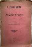 O Programa do Sr. João Franco  - Artigos publicados no Jornal a Tarde