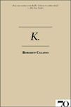 K. Roberto Calasso