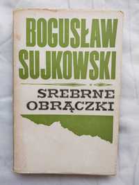 Srebrne obrączki - Bogusław Sujkowski