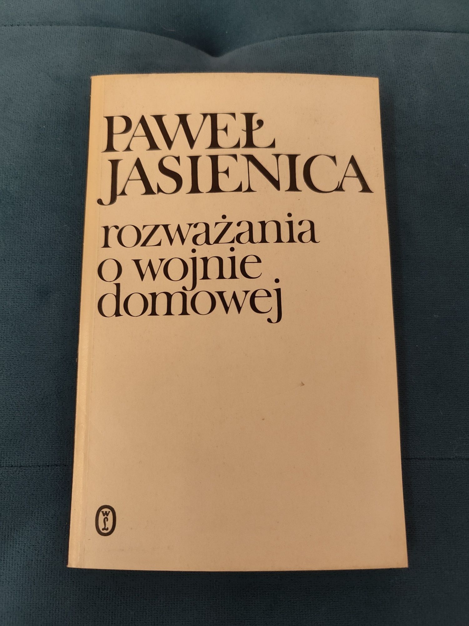 Rozważania o wojnie domowej - Paweł Jasienica