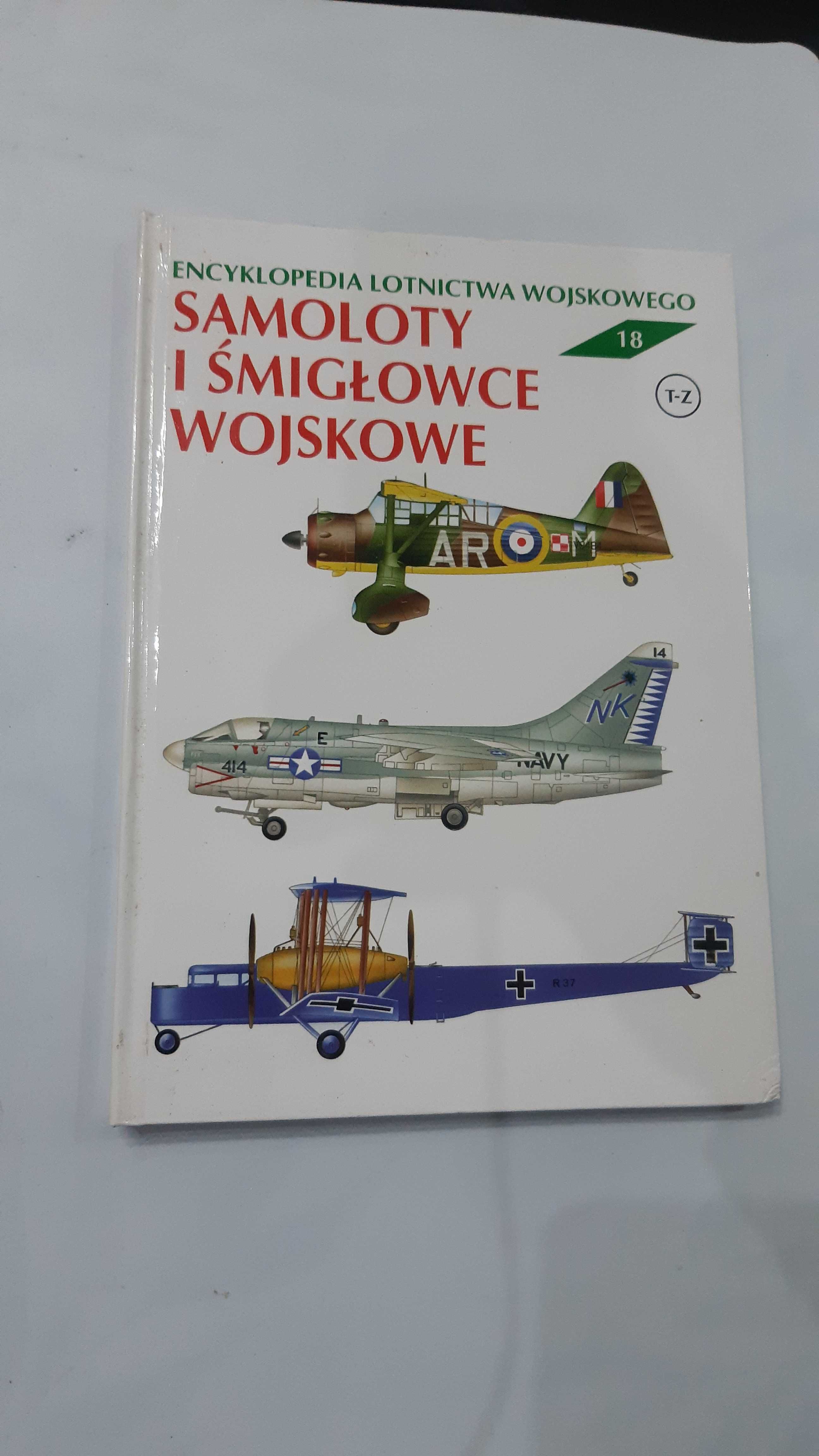 Samoloty i śmigłowce wojskowe  Encyklopedia lotnictwa wojskowego