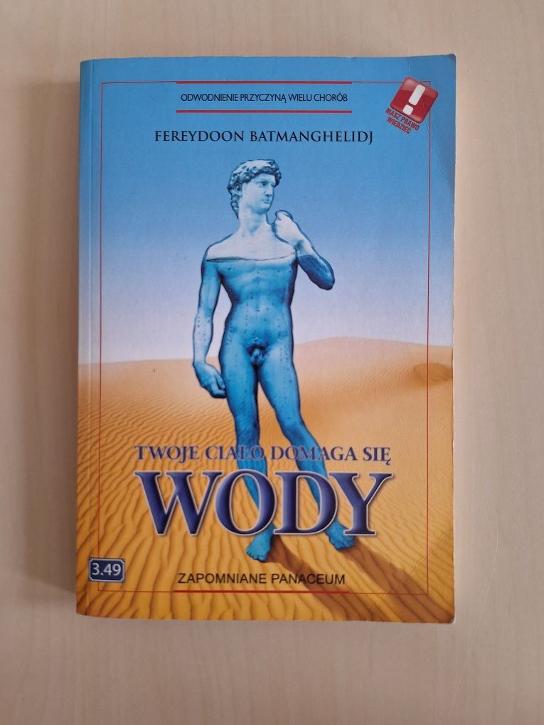 Fereydoon Batmanghelidj Twoje ciało domaga się wody