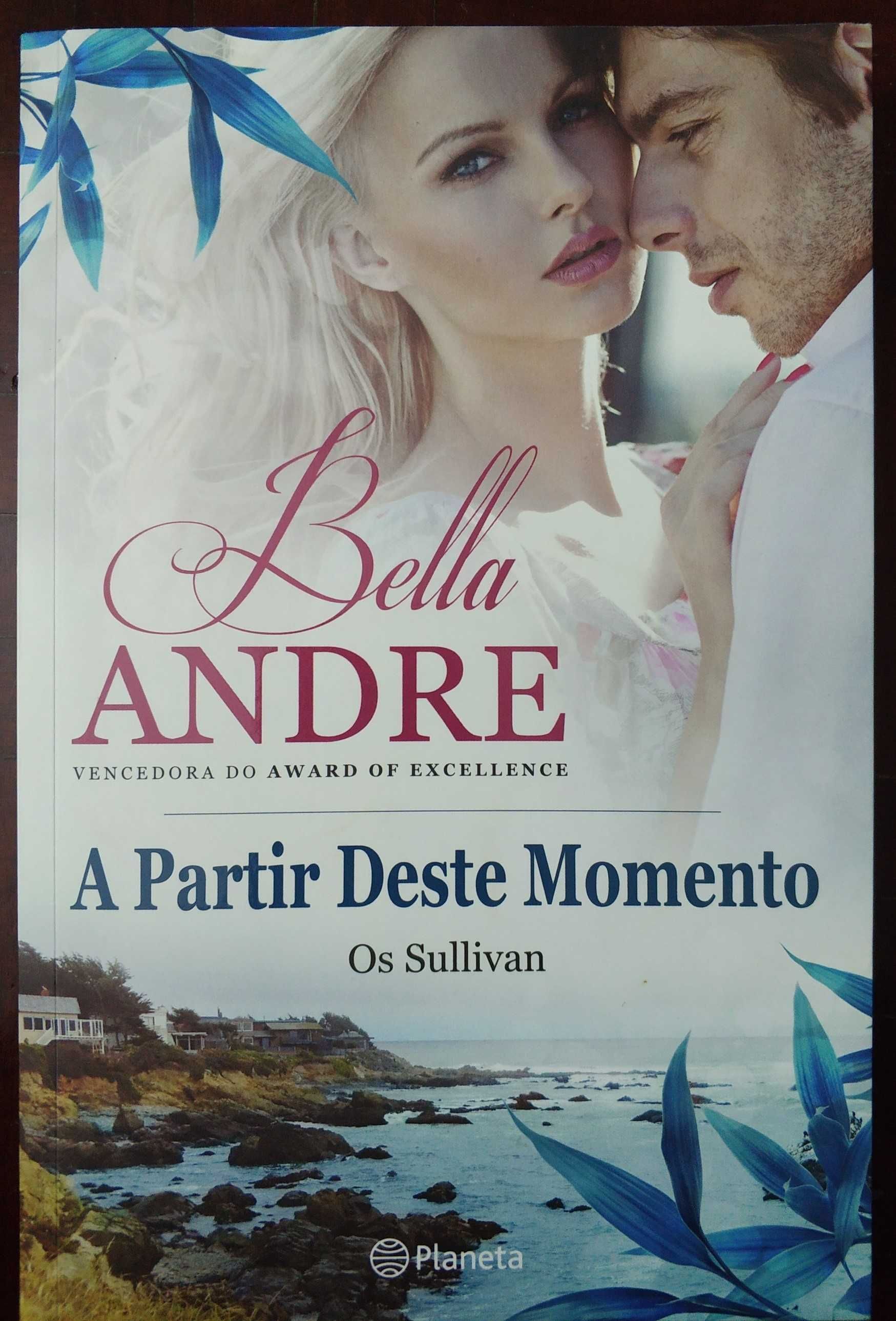 Livros "O Olhar do Amor" e "A Partir deste Momento" - Bella Andre